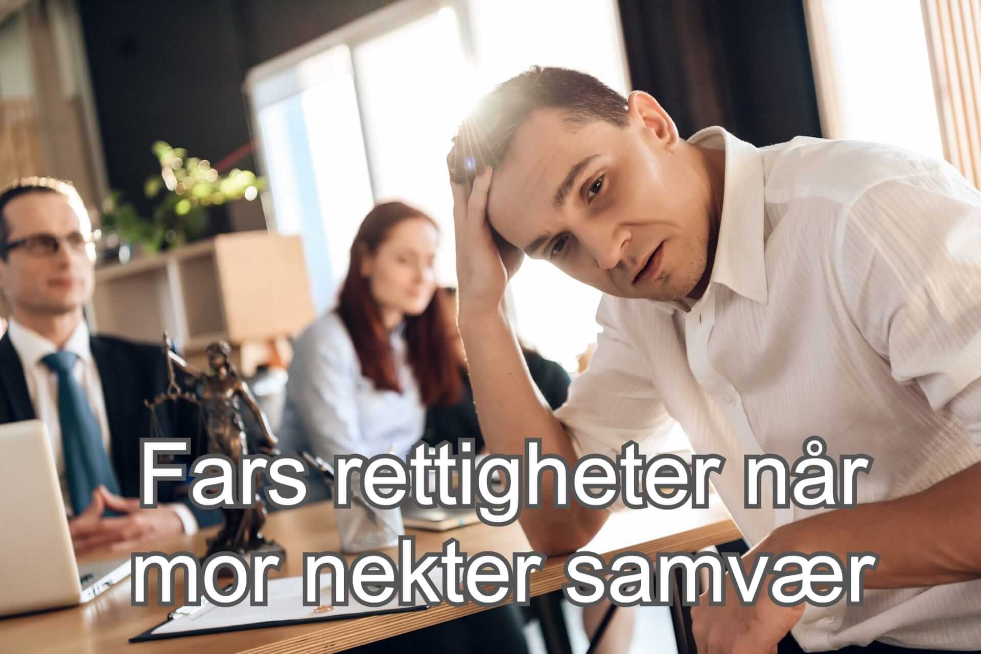 Fathers' Rights When Mother Denies Contact